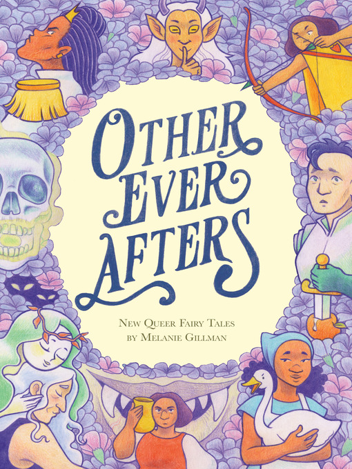 Title details for Other Ever Afters by Melanie Gillman - Available
